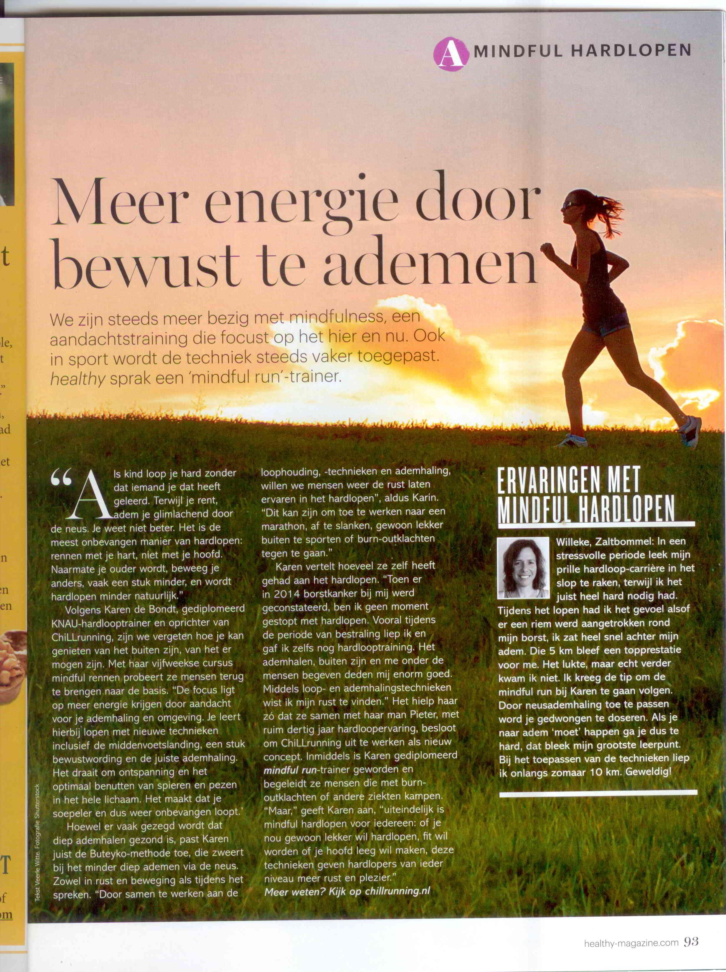 CHiLLrunning in de pers, mooi artikel in het Healthy Magazine van Holland en Barrett. Bijzonder interview met Willeke, 1 van onze cusisten.